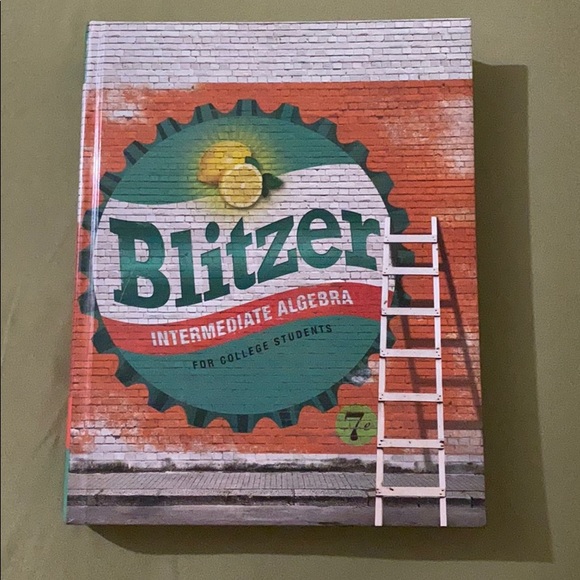 Blitzer: Intermediate Algebra 7th Edition